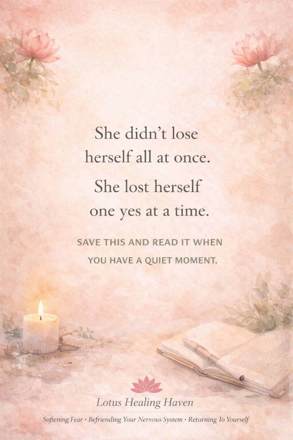 I Didn't Lose Myself All at Once. I Lost Myself One Yes at a Time.