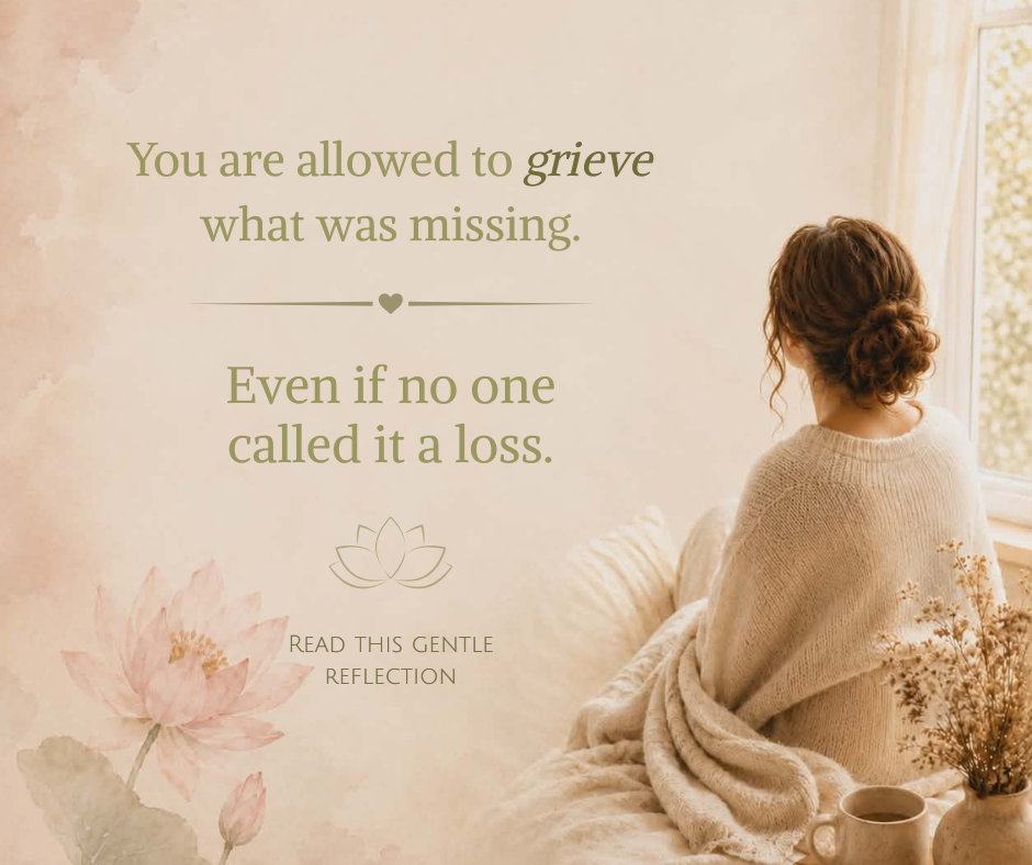 The Grief No One Named: Mourning the Childhood She Deserved