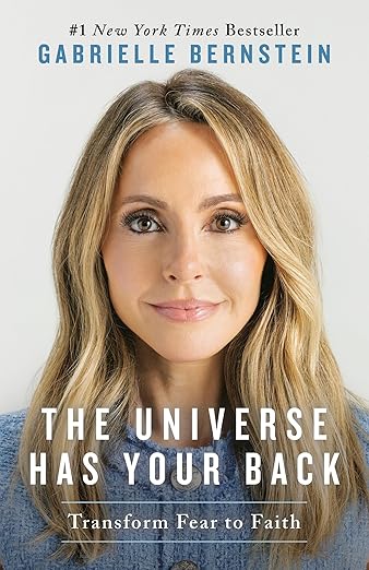 The Universe Has Your Back: Transform Fear to Faith Paperback